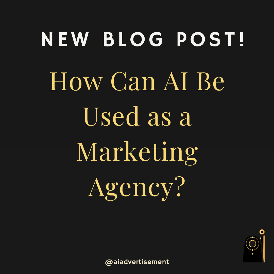 How Can AI Be Used as a Marketing Agency?