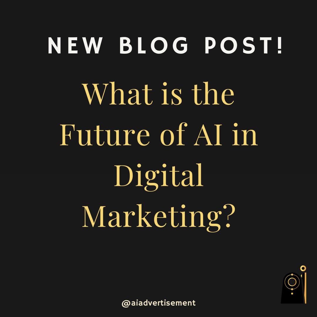 What is the Future of AI in Digital Marketing?